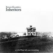 Podcast Inheritors by Susan Glaspell (1876 - 1948)