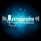 Podcast Innóvate con Medical