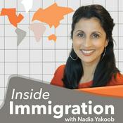 Podcast Inside Immigration with Nadia Yakoob