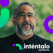 Podcast Inténtalo con Bisonó