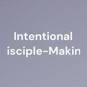 Podcast Intentional Disciple-Making