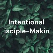Podcast Intentional Disciple-Making