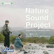 Podcast interfm Special Program Nature Sound Project Supported by Greenpeace Japan