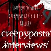 Podcast Interview with creepypasta (Jeff the Killer)