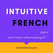 Podcast Intuitive French