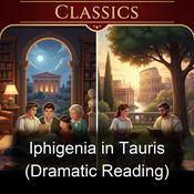 Podcast Iphigenia in Tauris (Dramatic Reading)