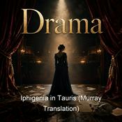 Podcast Iphigenia in Tauris (Murray Translation)