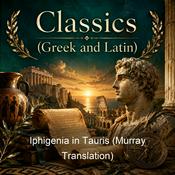 Podcast Iphigenia in Tauris (Murray Translation)