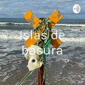 Podcast Islas de basura