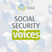 Podcast ISSA Podcast : Social Security Voices