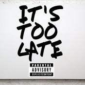 Podcast It's Too Late