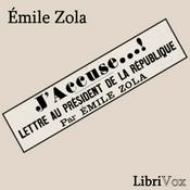 Podcast J'accuse...! by Émile Zola (1840 - 1902)