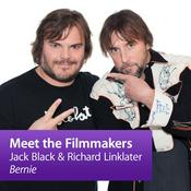 Podcast Jack Black and Richard Linklater, "Bernie": Meet the Filmmakers