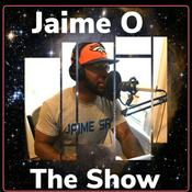 Podcast Jaime O the show