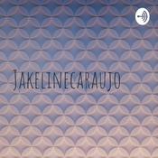 Podcast Jakelinecaraujo