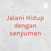 Podcast Jalani Hidup dengan senyuman