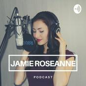 Podcast Jamie Roseanne Podcast