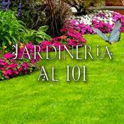 Podcast Jardineria al 101
