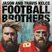 Podcast Jason and Travis Kelce-Football Brothers