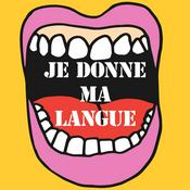 Podcast Je donne ma langue