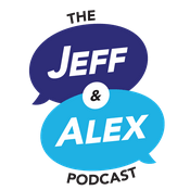 Podcast Jeff and Alex Podcast