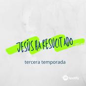 Podcast Jesús ha Resucitado
