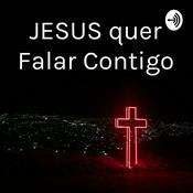 Podcast JESUS quer Falar Contigo