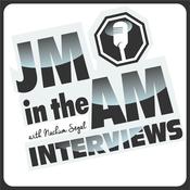 Podcast JM in the AM: Interviews