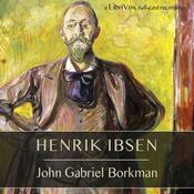 Podcast John Gabriel Borkman by Henrik Ibsen (1828 - 1906)