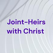 Podcast Joint-Heirs with Christ