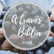 Podcast Josué - A través de la Biblia