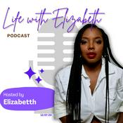 Podcast Life with Elizabeth