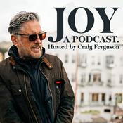 Podcast Joy, a Podcast. Hosted by Craig Ferguson