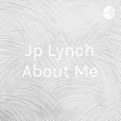 Podcast Jp Lynch About Me