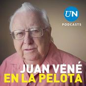 Podcast Juan Vené en la pelota