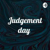 Podcast Judgement day