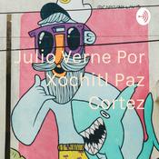 Podcast Julio Verne Por Xochitl Paz Cortez