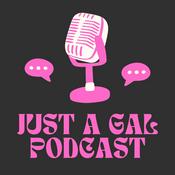 Podcast Just a Gal