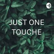Podcast JUST ONE TOUCHE