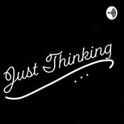 Podcast Just Thinking