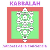 Podcast Kabbalah: Los Sabores de la Conciencia