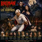 Podcast Kalimán | 06 El Valle de Los Vampiros - 1964