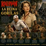 Podcast Kalimán | 08 La Reina de los Gorilas -1966