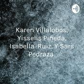 Podcast Karen Villalobos, Yisselis Pineda, Isabella Ruiz, Y Sars Pedraza