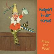 Podcast Kasperl in der Türkei by Franz Graf von Pocci (1807 - 1876)