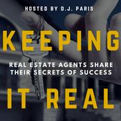 Podcast Keeping It Real Podcast • Secrets Of Top 1% REALTORS ® • Interviews With Real Estate Brokers & Agents
