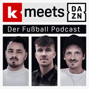 Podcast kicker meets DAZN - Der Fußball Podcast