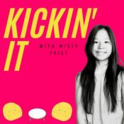 Podcast Kickin’ It