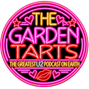 Podcast The Irreverent U2 Podcast: Kissing Lips and Breaking Hearts with the Garden Tarts
