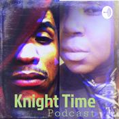 Podcast Knight Time Podcast